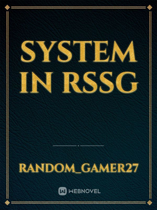 System in Rssg