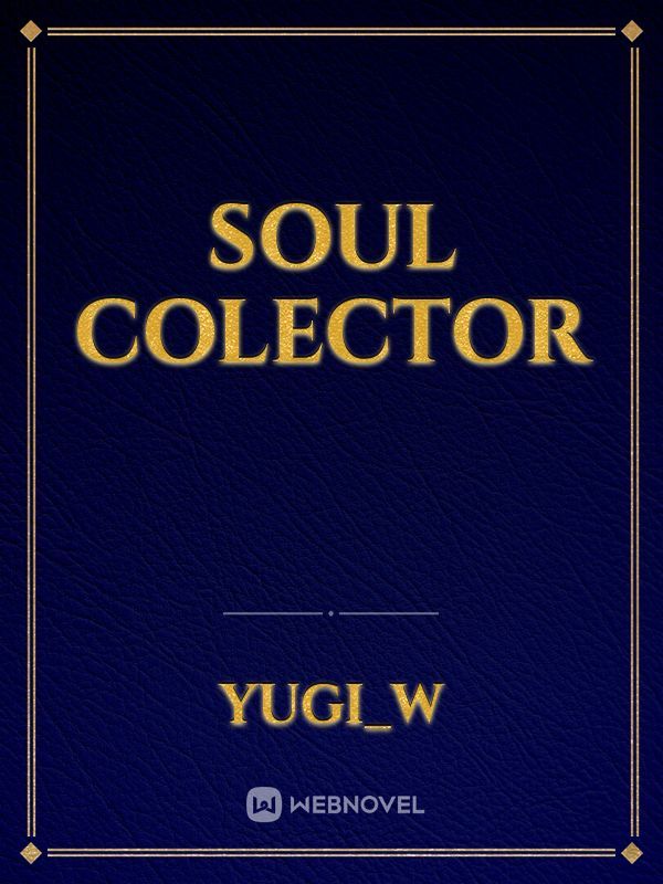 Soul Colector