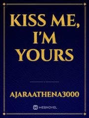 Kiss Me, I'm Yours Book