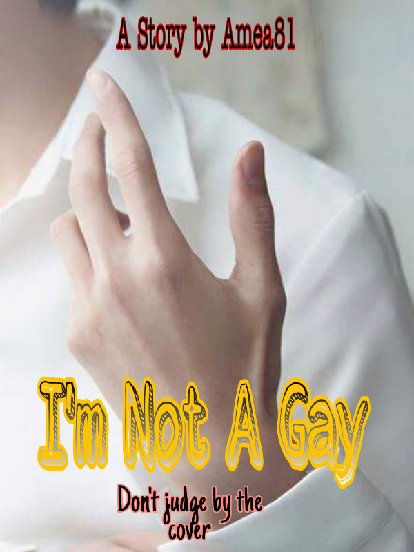 I'm Not A gay