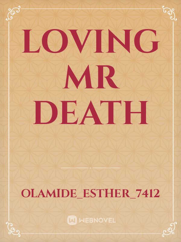 Loving Mr Death Book