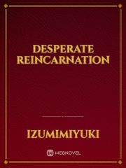 Desperate Reincarnation Book