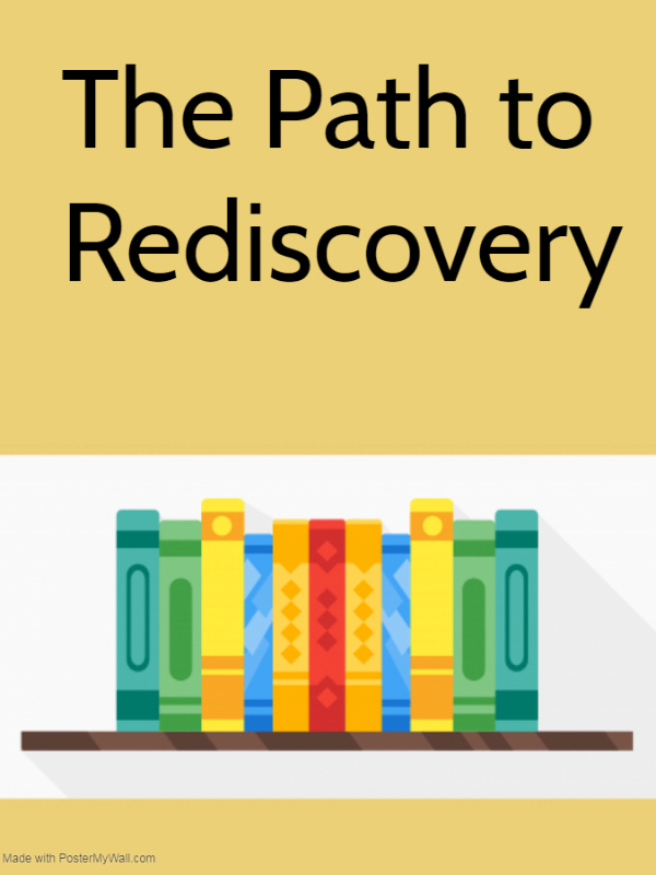 The Path to Rediscovery