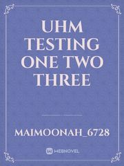 uhm testing one two three Book