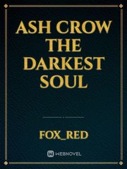 Ash Crow
The darkest soul Book