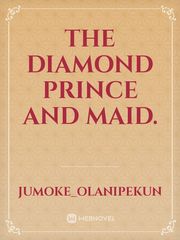 The diamond prince and maid. Book