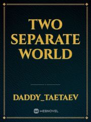 Two Separate World Book
