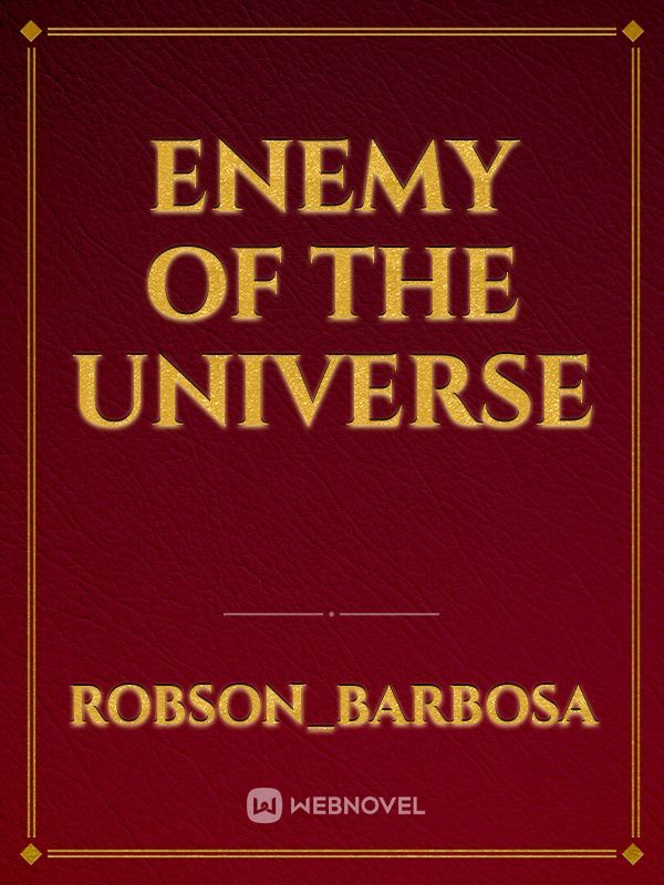 enemy of the universe