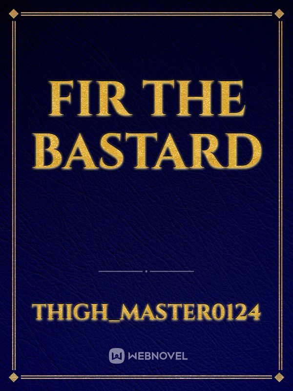 Fir The Bastard Book
