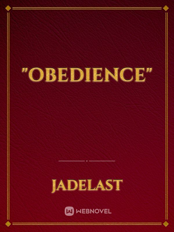 "Obedience"