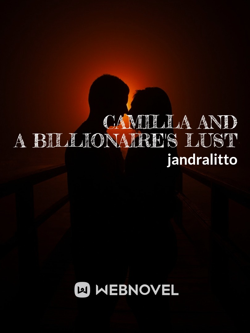 Camilla and a Billionaire's Lust