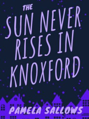 The Sun Never Rises in Knoxford Book