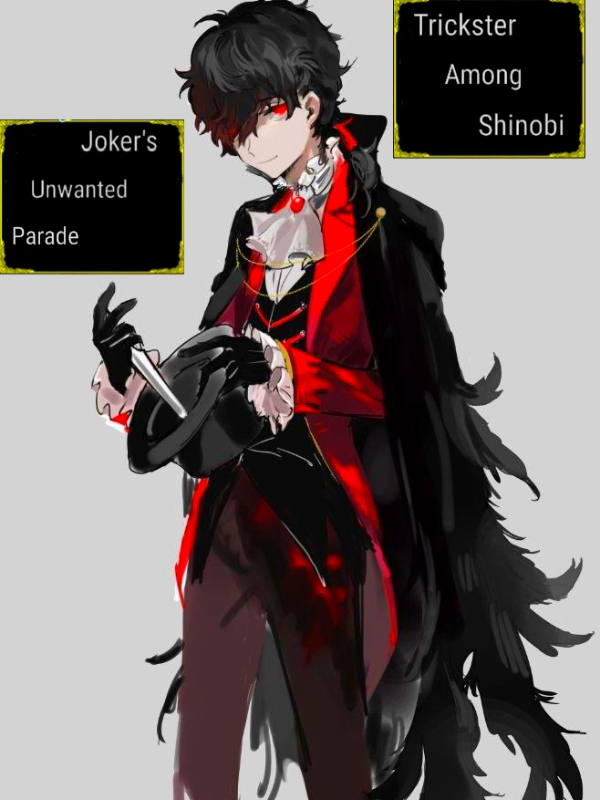 Trickster Among Shinobi: Joker's Unwanted Parade Book