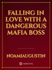 falling in love with a dangerous mafia boss Book