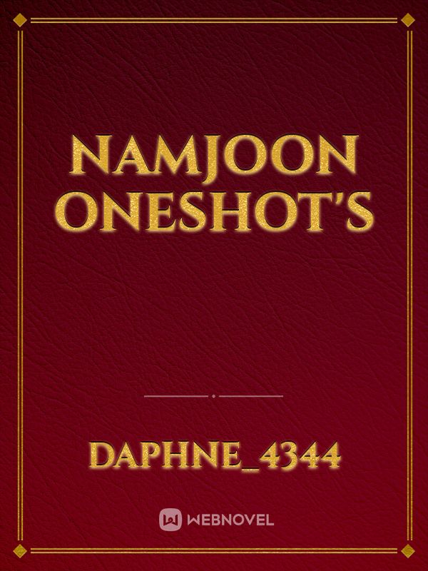 Namjoon Oneshot's