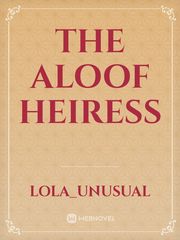 the aloof heiress Book
