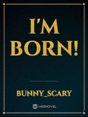 I'm Born! Book