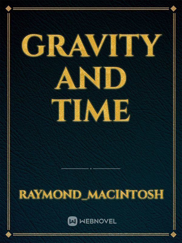gravity and time Book
