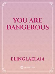 You Are Dangerous Book