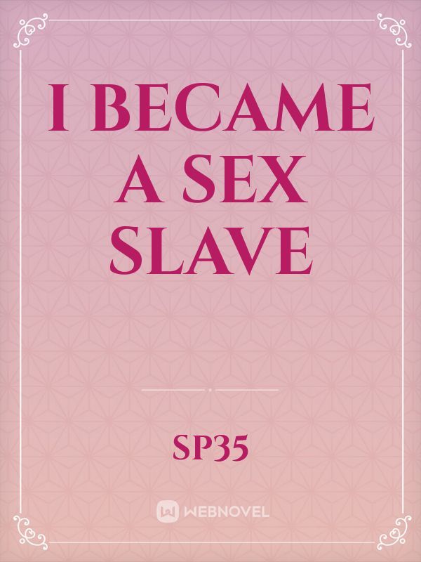 I became a sex slave