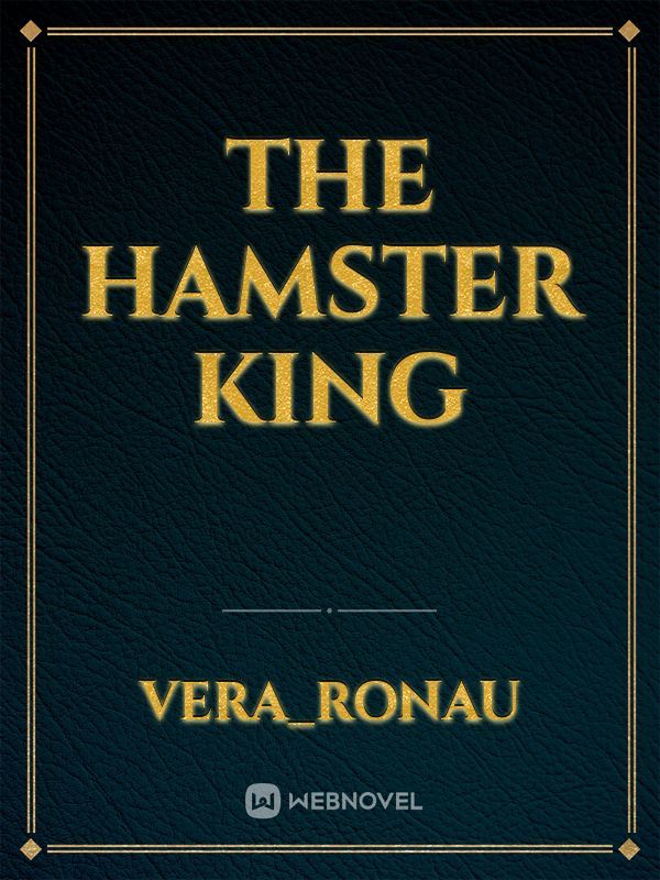 the hamster king