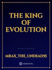 The king of evolution Book
