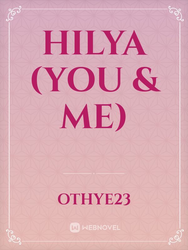 HILYA
(You & Me) Book