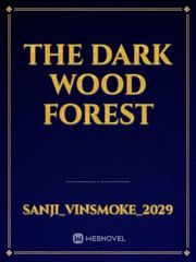 The dark wood forest Book