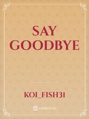 Say Goodbye Book
