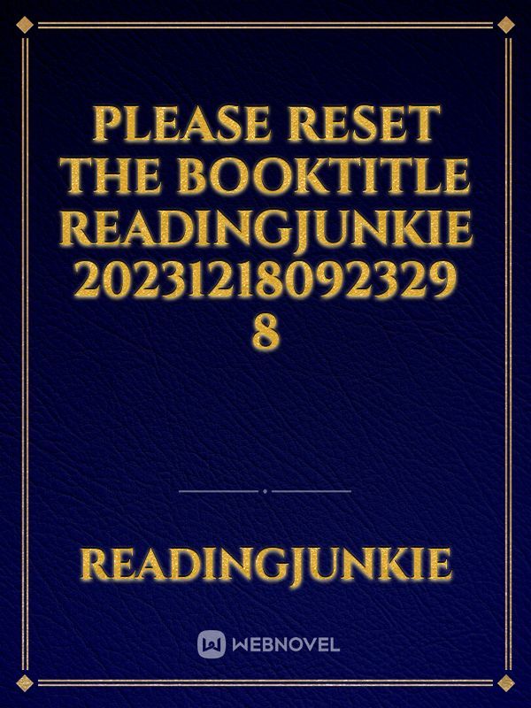 please reset the booktitle readingjunkie 20231218092329 8