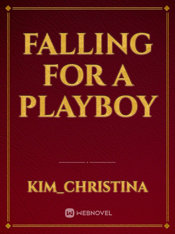 Falling For A Playboy
