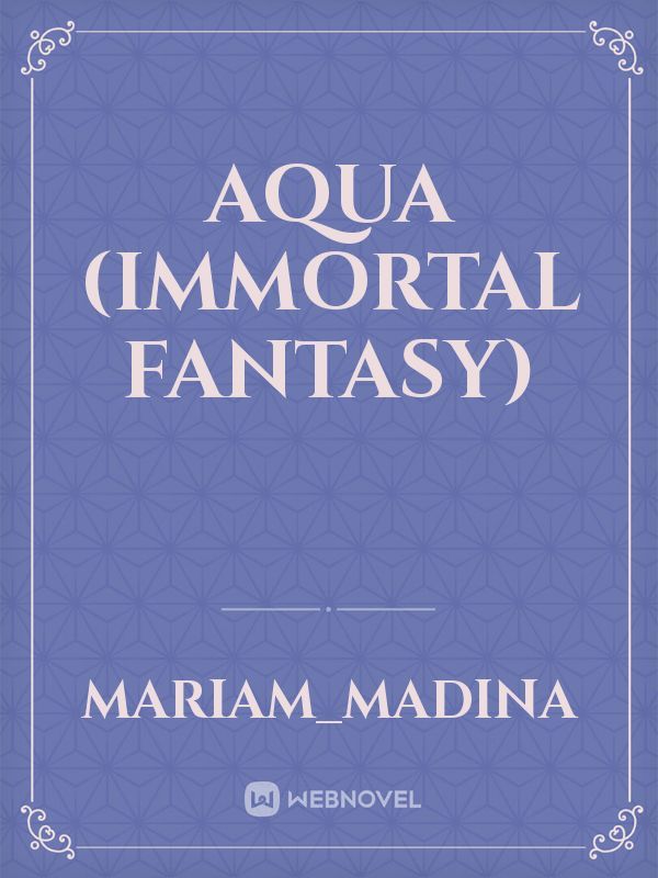 Aqua (immortal fantasy)
