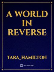 A World in Reverse Book