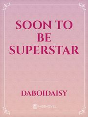Soon to be superstar Book