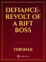 Defiance-Revolt of a rift boss Book
