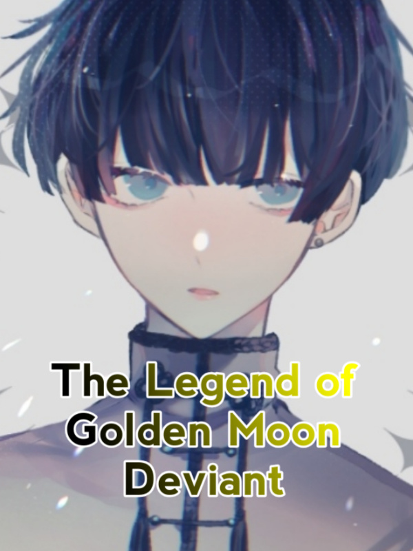The Legend of Golden Moon Deviant Book