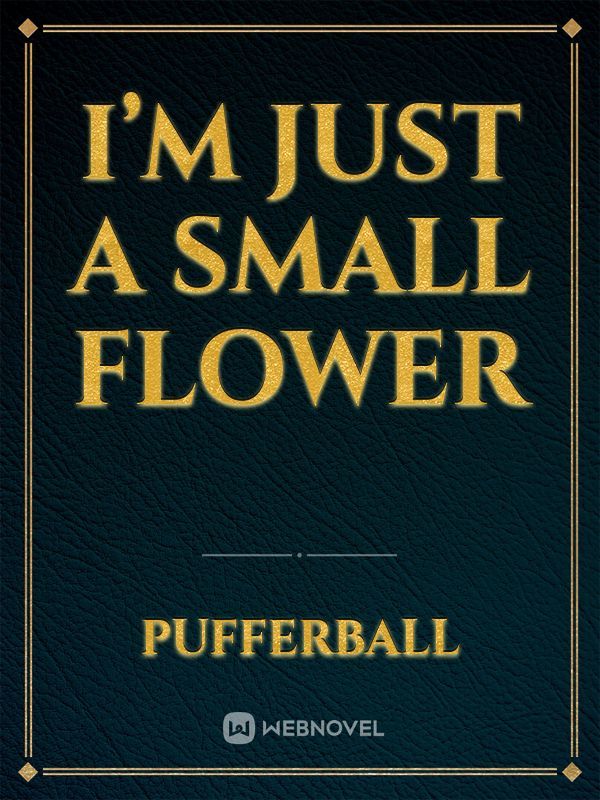 I’m Just a Small Flower Book