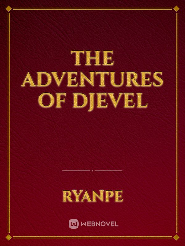 The Adventures of Djevel