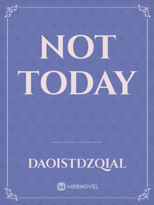 Not today Book