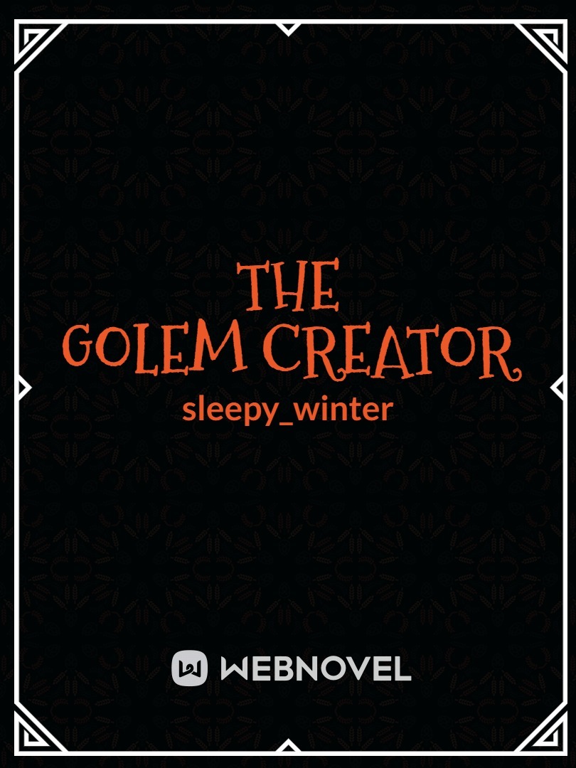 THE GOLEM CREATOR