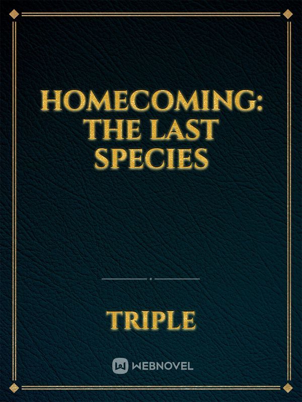 Homecoming: The last Species Book