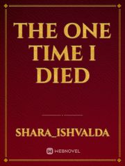 The One Time I Died Book