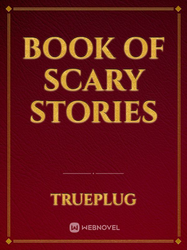 Book Of Scary Stories