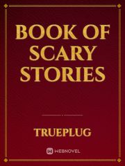 Book Of Scary Stories Book