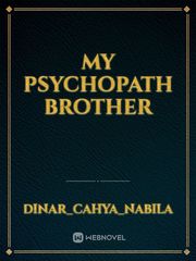 My Psychopath Brother Book