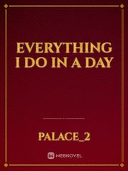 Everything I do in a day Book
