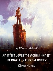 An Intern Saves the World’s Richest During His First Surgery Book