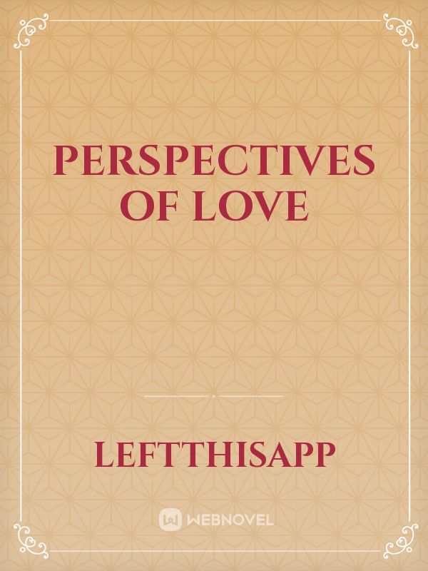 Perspectives of love