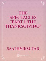 THE SPECTACLES "part 1-the thanksgiving" Book