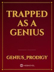 Trapped as a Genius Book